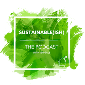 Logo du podcast Sustainable (ish) de Jen Gale